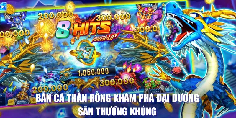 bắn cá thần rồng