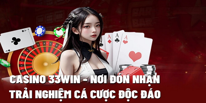 Casino 33win đã thu phục hàng triệu trái tim khách hàng với giao diện đẹp mắt, thiết kế logic khoa học