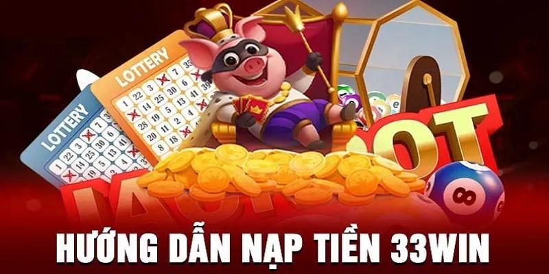 nạp tiền 33 win