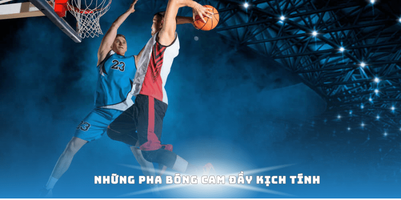 Những pha bóng cam đầy kịch tính